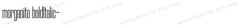 morganite boldltalic字体转换
